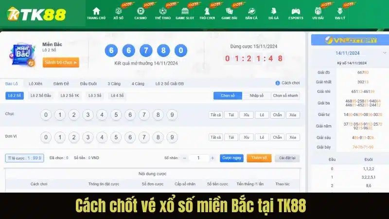 Cách chốt vé xổ số miền Bắc tại TK88