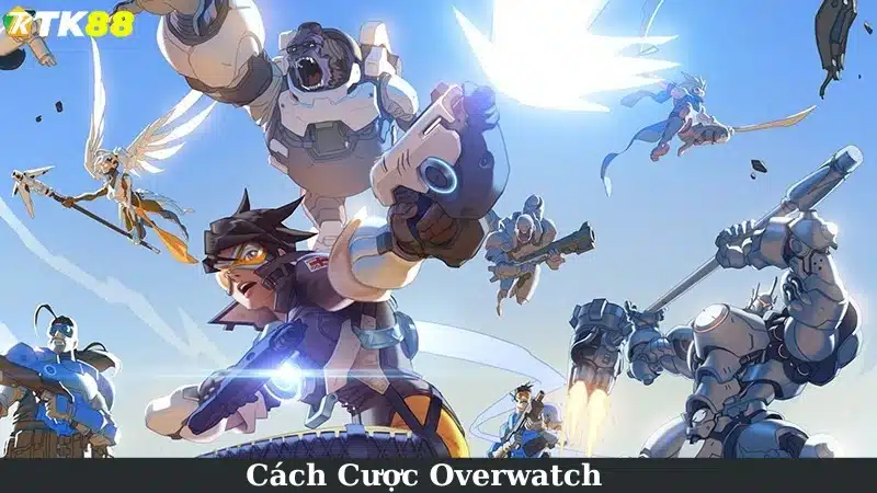 Cách cược Overwatch