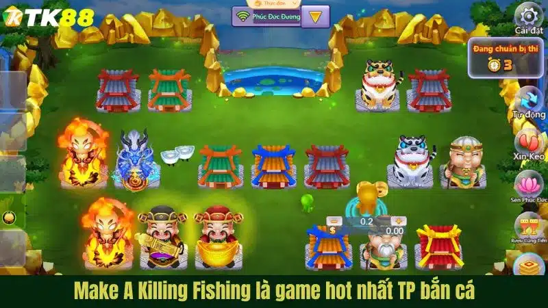 Make A Killing Fishing là game hot nhất TP bắn cá