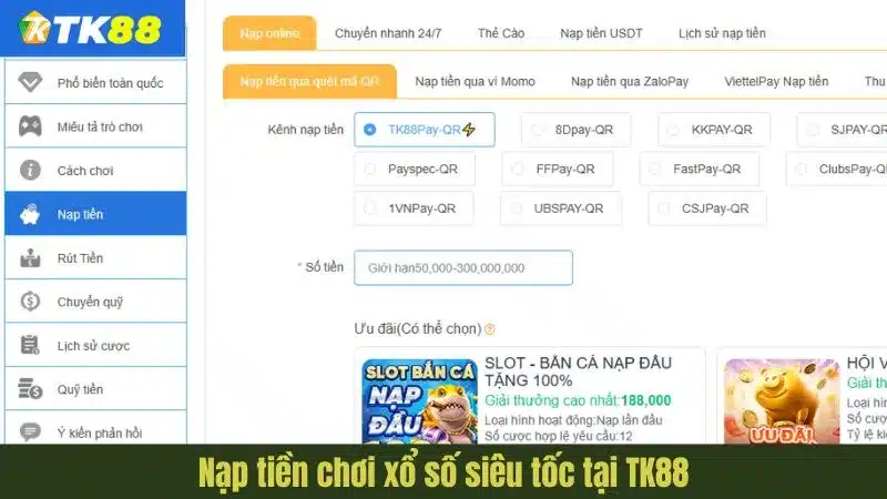 Nạp tiền chơi xổ số siêu tốc tại TK88