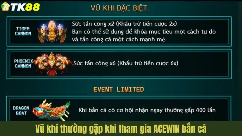 Vũ khí thường gặp khi tham gia ACEWIN bắn cá